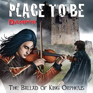 Dampyr - Place to Be - The Ballad of King Orpheus