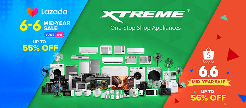 XTREME joins Lazada and Shopee's 6.6 Mid-Year Sale, save up to 56 percent on select appliances!