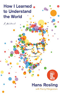 How I Learned to Understand the World by Hans Rosling