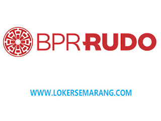 Lowongan Pekerjaan Semarang Bulan September 2023 di BPR RUDO