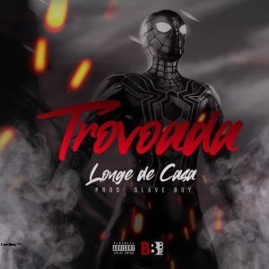 Trovoada – Longe de Casa