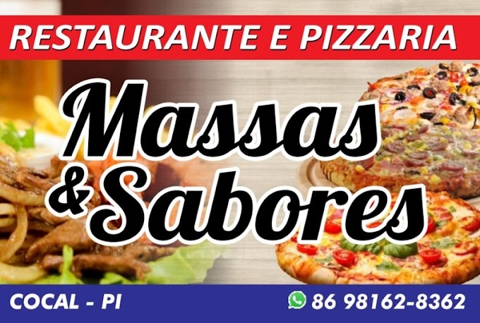Participe da inauguração da Pizzaria e Restaurante Massas e Sabores em Cocal-PI