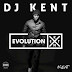 DJ Kent - Evolution X - [Platoon]
