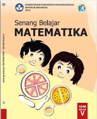 Buku Siswa dan Guru Matematika Kelas 5 Kurikulum 2013 Revisi 2018