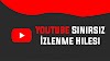 Youtube Sınırsız İzlenme