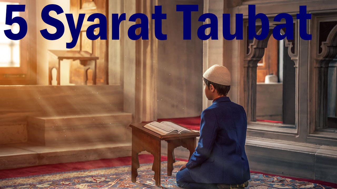 5 Syarat Taubat yang Diterima Allah