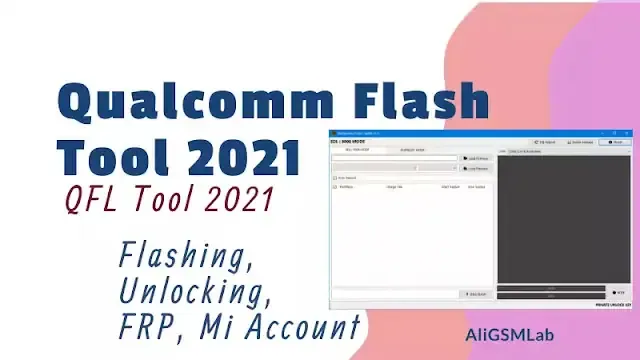 Qualcomm Flash Tool 2021, QFL Tool 2021 Download