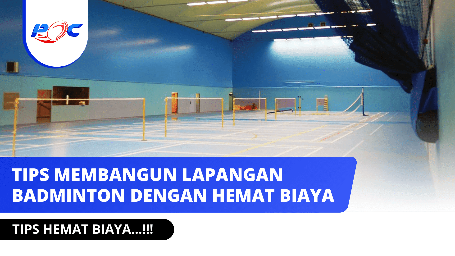 Tips Ahli untuk Membangun Lapangan Badminton dengan Hemat Biaya