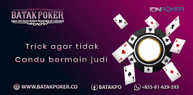 Artikel-Poker-Online-Agar-Tidak-Candu-Bermain-Judi-Online