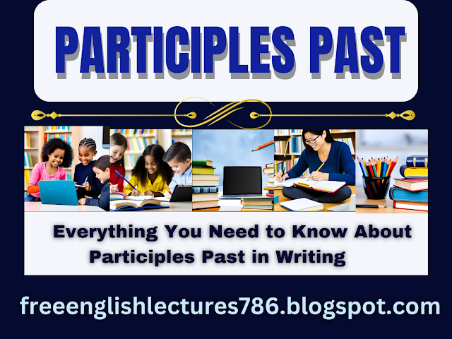 Understanding the usage of past participles"
