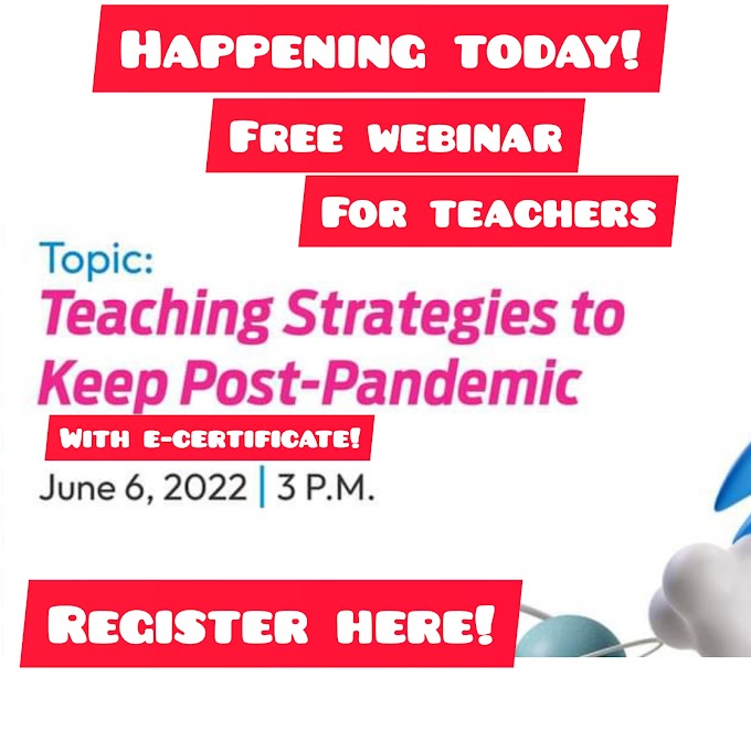 Teaching Strategies to Keep Post-Pandemic | Free Webinar for Teachers with e-Certificate | June 6, 2022 | Register Here