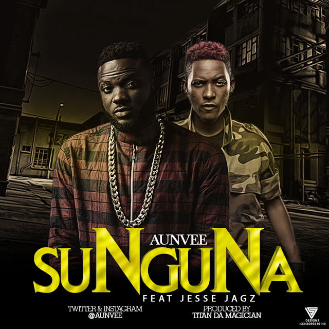 Aunvee – Sunguna ft. Jesse Jagz mp3made.com.ng 