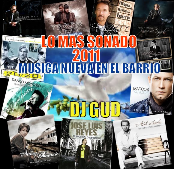 DJ Gud Lo Mas Sonado 2011 Musica Nueva En El Barrio Descargar