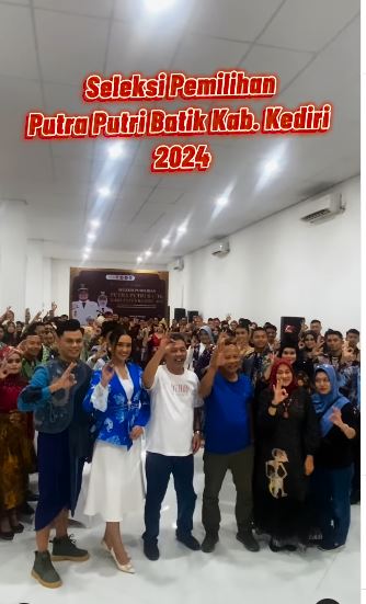 Seleksi Pemilihan Putra Putri Batik Kabupaten Kediri Tahun 2024: Membangun Cinta Budaya Lewat Warisan Batik