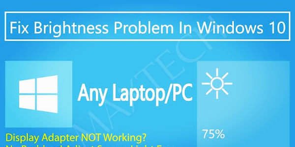 How To Fix Windows 10 Brightness Control Not Working Issue?