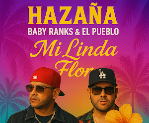 97 - Hazaña Baby Ranks & El Pueblo - Mi Linda Flor - (AcapellaBreack)