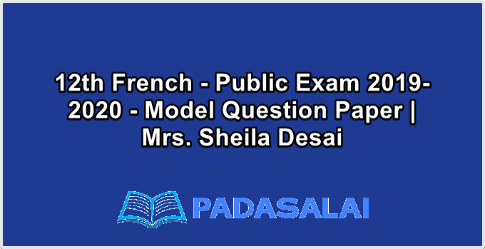 12th French - Public Exam 2019-2020 - Model Question Paper | Mrs. Sheila Desai