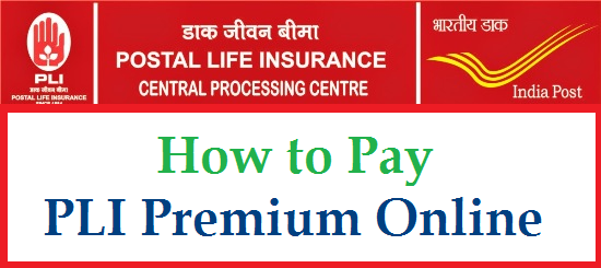 Pay PLI (Postal Life Insurance ) Premium Online