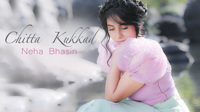Chitta Kukkad Song Lyrics | Neha Bhasin