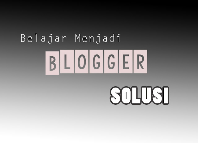 Kesalahan yang Sering Dilakukakan Blogger Pemula dan Solusinya 