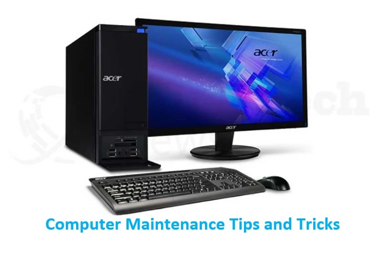 Useful Computer Maintenance Tips and Tricks