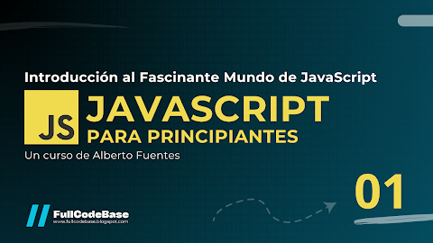 JavaScript para Principiantes: Introducción al Fascinante Mundo de JavaScript