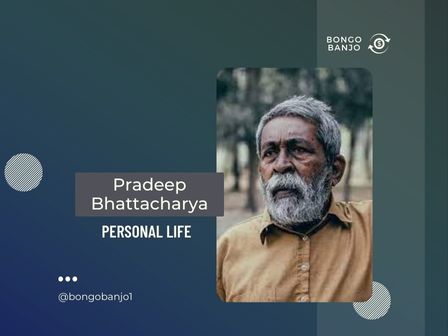 Pradeep Bhattacharya Personal Life