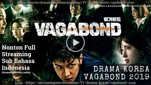 Nonton Drama Korea Vagabond 2019