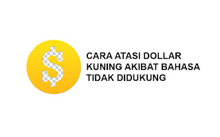  Cara Mengatasi Dollar Kuning di Fanspage Akibat Bahasa Tidak Didukung [Pasti Work 100%]