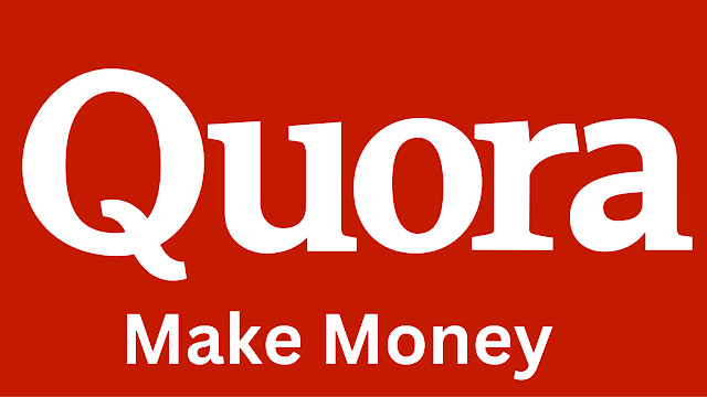 How to make money to quora