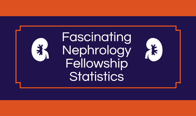 Fascinating Nephrology Fellowship Statistics