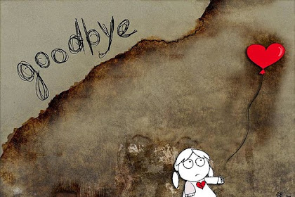 The Importance of Saying Good Good-Byes In This Life   