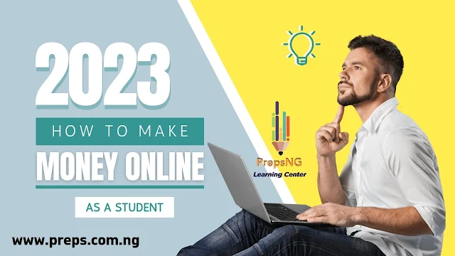 How to Make Money Online as a Student in Nigeria