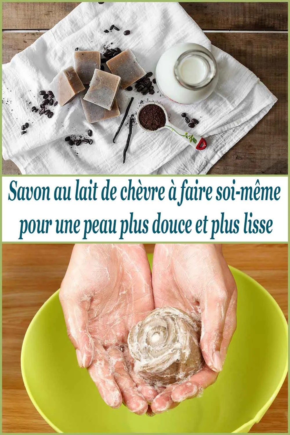 Savon au lait de chèvre à faire soi-même pour une peau plus douce et plus lisse