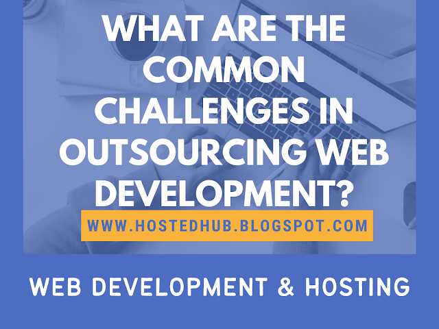 What Are the Common Challenges in Outsourcing Web Development?: Outsource Web Development Projects