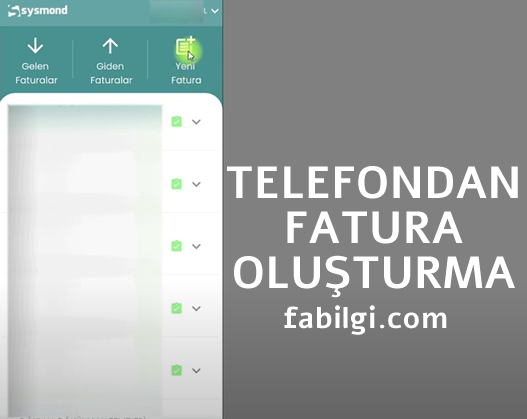 Telefondan E-Arşiv Faturası Kesme Sysmond Uygulaması İndir 2022