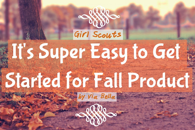 It's Super Easy to Get Started for Fall Product, Girl Scouts, GSCNC, Troop 5823, Maryland, Washington DC, Fall Product, Fundraising, Green blood, Instructions, Easy to do, 9 Steps, Step by step