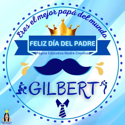 Solapín Nombre Gilbert para redes sociales por Día del Padre