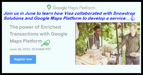 The power of Enriched Transactions with Google Maps Platform
