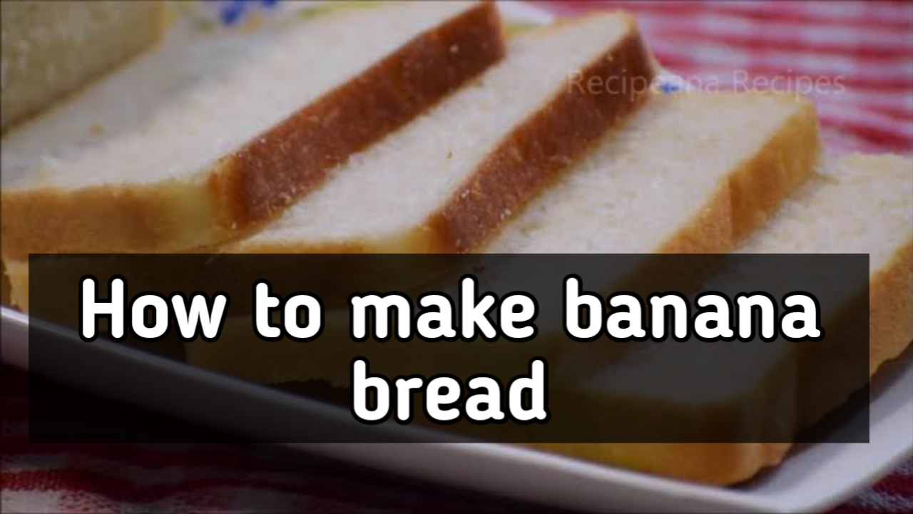 How to make banana bread | केले की रोटी कैसे बनाते हैं?