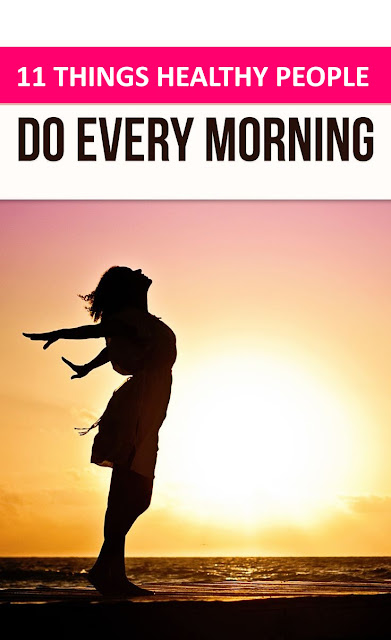 11 Things Healthy People Do Every Morning