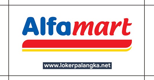 Lowongan Kerja Alfamart - Lowongan Kerja Kalimantan Tengah