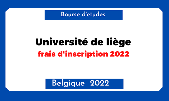 Université de liège : frais d'inscription 2022