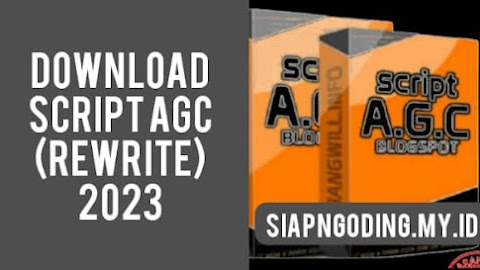 Download Script AGC/AGK Versi Blogspot Ultimate Premium Siap Pakai + Tutorial Gratis