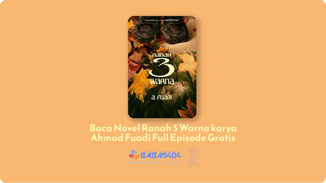 Baca Novel Ranah 3 Warna - Ahmad Fuadi Full Episode Gratis