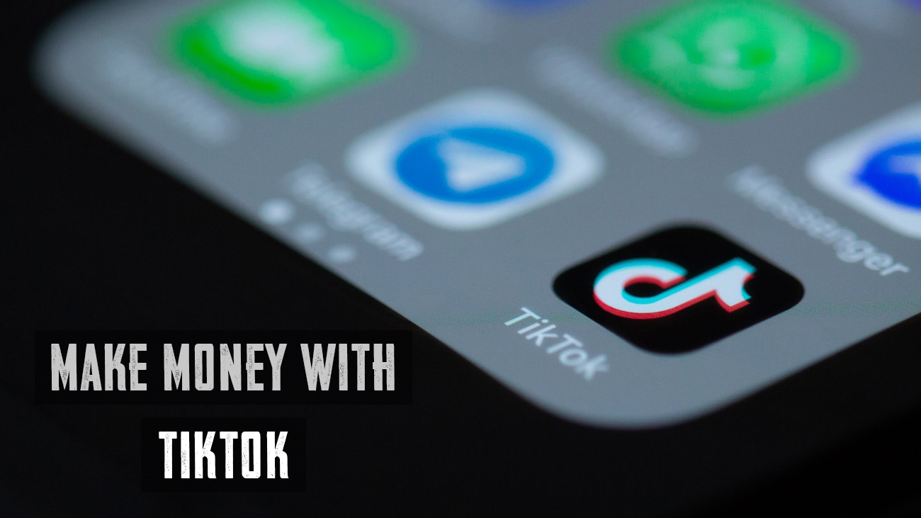 how to make money with tiktok in 2023