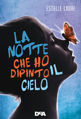 la notte che ho dipinto il cielo estelle laure