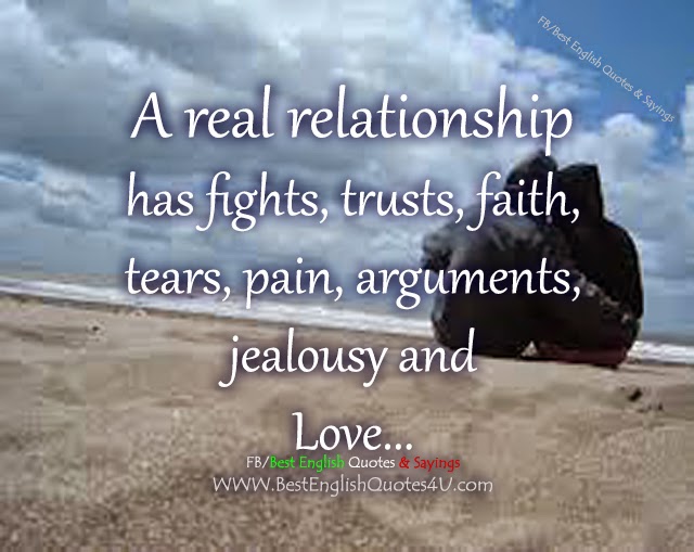 A real relationship has fights trusts Best  English  