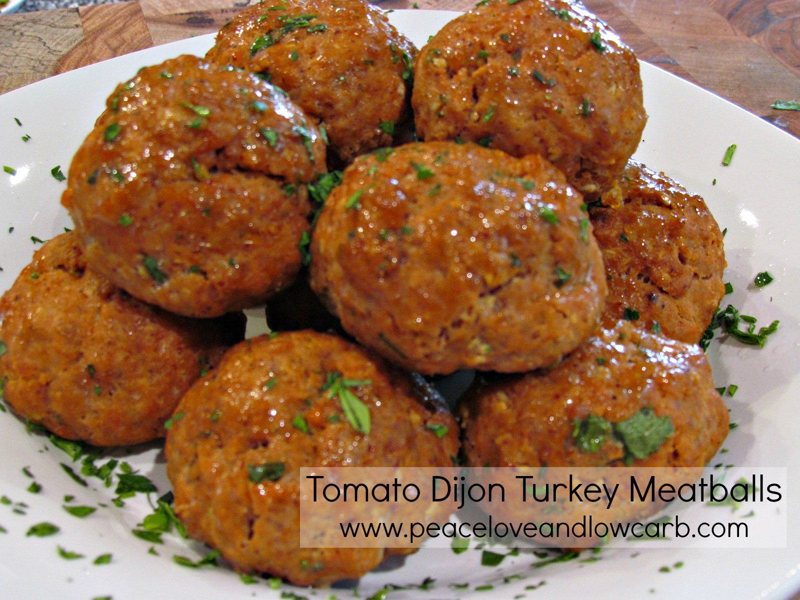 Tomato Dijon Turkey Meatballs | Peace Love and Low Carb