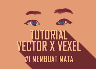 Tutorial Photoshop Vextor X Vexel - Part #1 Membuat Mata (Dengan Penjelasan)